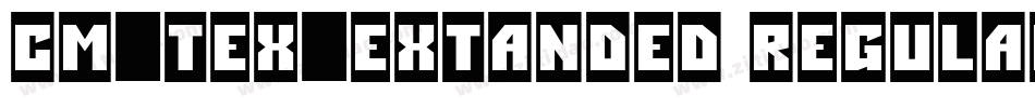 CM_TeX_Extanded Regular字体转换
